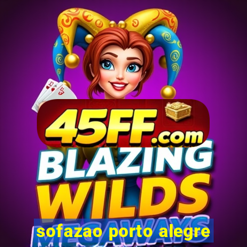 sofazao porto alegre